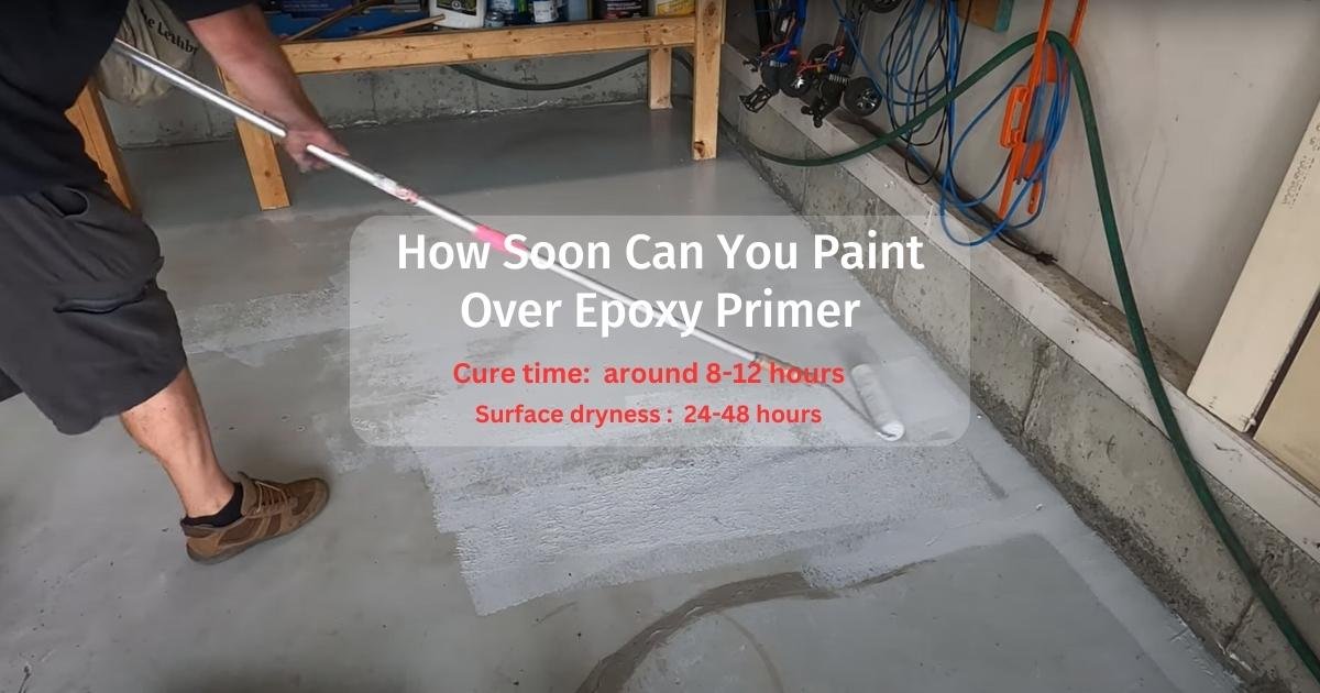How Soon Can You Paint Over Epoxy Primer